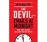 Mita Mallick – The Devil Emails at Midnight: What Good Leaders Can Learn – Copertina rigida