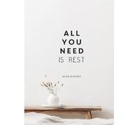 Mita Mistry All You Need is Rest (Copertina rigida)