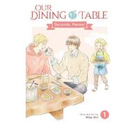 Mita Ori Our Dining Table: Seconds, Please Vol. 1 (Tascabile)