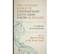 Mitali P. Wong The Changing World of Contemporary South Asian (Copertina rigida)