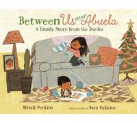 Mitali Perkins Between Us and Abuela (Tascabile)