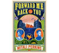 Mitali Perkins Forward Me Back to You (Tascabile)