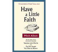 Mitch Albom Have A Little Faith (Tascabile)