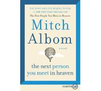Mitch Albom The Next Person You Meet in Heaven (Tascabile)