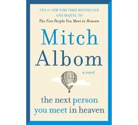 Mitch Albom The Next Person You Meet in Heaven (Tascabile)
