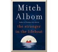 Mitch Albom The Stranger in the Lifeboat (Copertina rigida)