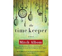 Mitch Albom The Time Keeper (Tascabile)