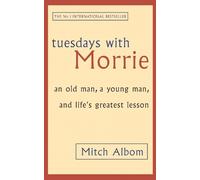 Mitch Albom Tuesdays With Morrie (Tascabile)