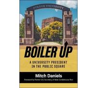 Mitch Daniels Boiler Up (Copertina rigida) Founders Series