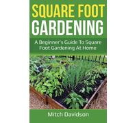 Mitch Davidson Square Foot Gardening (Copertina rigida)