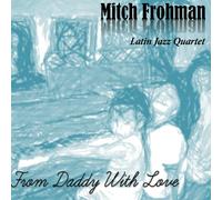 Mitch Frohman - From Daddy With Love (2 CD)