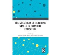 Mitch Hewitt The Spectrum of Teaching Styles in Physical Education (Tascabile)