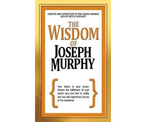Mitch Horowitz Dr. Joseph Murphy The Wisdom of Joseph Murphy (Tascabile)