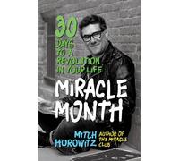 Mitch Horowitz The Miracle Month (Copertina rigida)