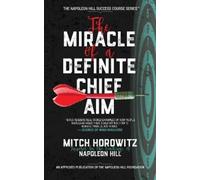 Mitch Horowitz The Miracle of a Definite Chief Aim (Tascabile)