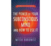 Mitch Horowitz The Power of Your Subconscious Mind and How to Use It (Tascabile)