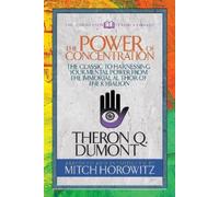Mitch Horowitz Theron Du The Power of Concentration (Condensed Class (Tascabile)