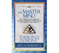 Mitch Horowitz Theron Dumont The Master Mind (Condensed Classics) (Tascabile)