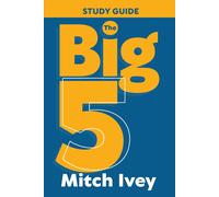 Mitch Ivey The Big 5 Study Guide (Tascabile)
