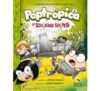 Mitch Krpata Poptrópica 3. La Sociedad Secreta (Tascabile)