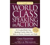 Mitch Meyerson Craig Valentine World Class Speaking in Action (Tascabile)