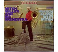 Mitch Miller And His Orchestra March Along With Mitch (1967)