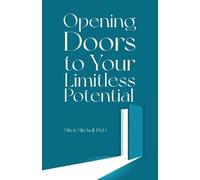 Mitch Mitchell Opening Doors to Your Limitless Potential (Tascabile)