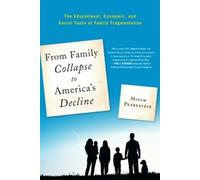 Mitch Pearlstein From Family Collapse to America's Decline (Tascabile)