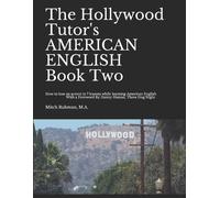 Mitch Rubman The Hollywood Tutor's AMERICAN ENGLISH, Book Two (Tascabile)