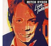 Mitch Ryder - Live Talkies