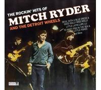 Mitch Ryder - Rockin Hits