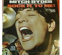 MITCH RYDER sock it to me!