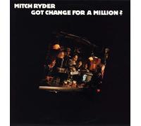 Mitch Ryder & The Detroit Wheels Got Change for a Million? (CD) Album