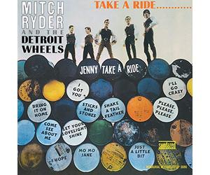 Mitch Ryder & the Detroit Wheels - Take a Ride