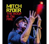 Mitch Ryder The Roof Is On Fire (CD) Album