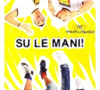 Mitch & Squalo - Su Le Mani