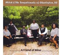 Mitch & The Sensationals - Friend Of Mine