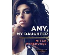 Mitch Winehouse Rupert Farley HarperCollins Publishe Amy, My Daughte (Tascabile)