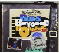 Mitch Woods Blues Beyond Borders: Live in Istanbul (CD) Album with DVD