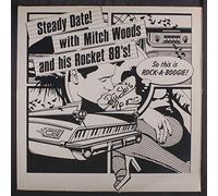 MITCH WOODS & ROCKET 88'S - Steady Date