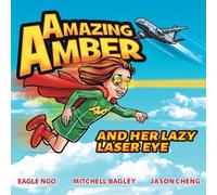Mitchell Bagley, Jason Cheng Eagle Ngo Amazing Amber (Tascabile)