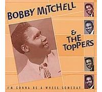 Mitchell, Bobby - I'm Gonna Be a Wheel Someday