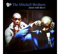 Mitchell Brothers - Alone with The TV [Import]