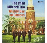 Mitchell, Chad Trio - Mighty Day On Campus