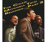 Mitchell, Chad Trio - Reunion-Part 2