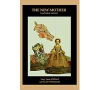 Mitchell, D M - The New Mother
