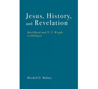 Mitchell D. Mallary Jesus, History, and Revelation (Copertina rigida)