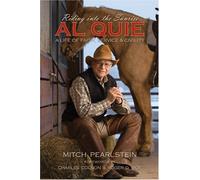 Mitchell Dr. Pearlstein Riding into the Sunrise: Al Quie (Copertina rigida)