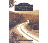 Mitchell E. Dakelman Neal A. Schorr The Pennsylvania Turnpike (Tascabile)