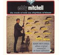Mitchell, Eddy - Du rock'n'roll au rythm'n blues